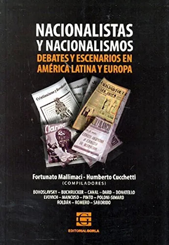 Libro NACIONALISTAS Y NACIONALISMOS DEBATES Y ESCENARIOS EN AMERICA LATINA Y EUROPA de MALLIMACI FORTUNATO- CUCHETTI en Colombia, politica