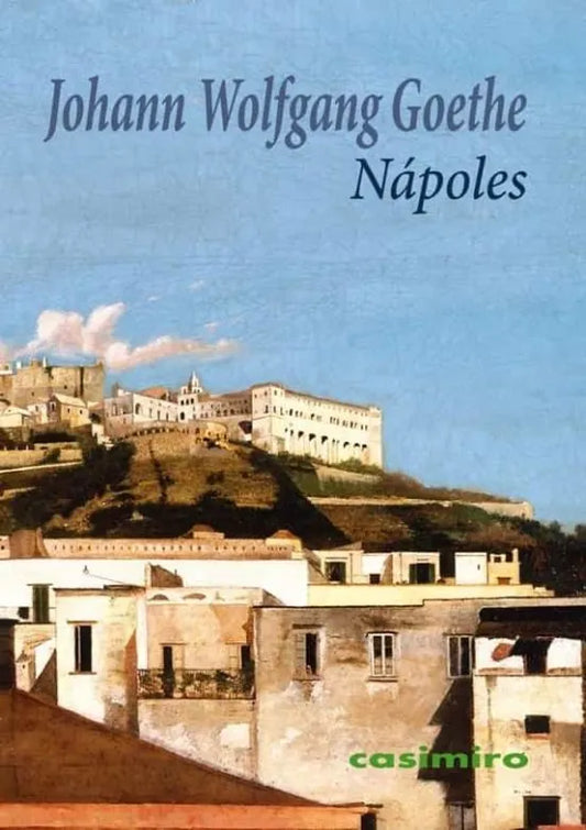 Libro NAPOLES GOETHE de GOETHE JOHANN WOLFGANG en Colombia, ensayo