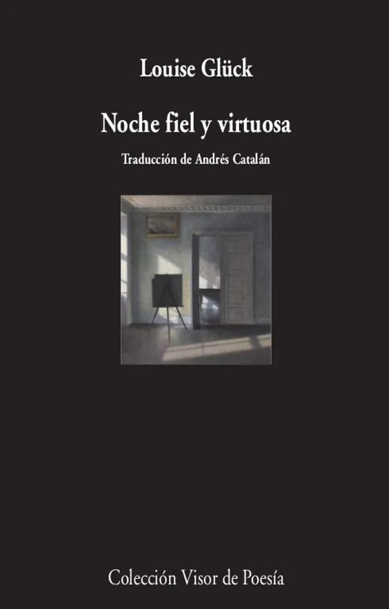 Libro NOCHE FIEL Y VIRTUOSA de GLÜCK LOUISE en Colombia, poesia