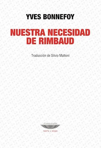 Libro NUESTRA NECESIDAD DE RIMBAUD de BONNEFOY YVES en Colombia, ensayo filosofico