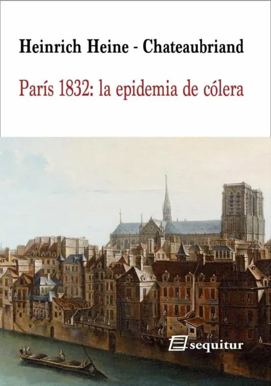 Libro PARIS 1832: LA EPIDEMIA DE COLERA de HEINE HEINRICH-CHAUTEBRIAND en Colombia, historia