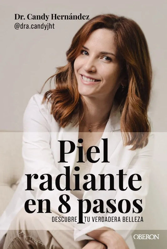 Libro PIEL RADIANTE EN 8 PASOS de HERNANDEZ CANDY Y @DRA.CANDYJHT en Colombia, medicina