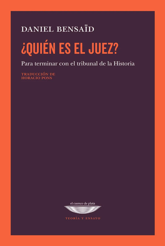 Libro QUIEN ES EL JUEZ? de BENSAID DANIEL en Colombia, historia