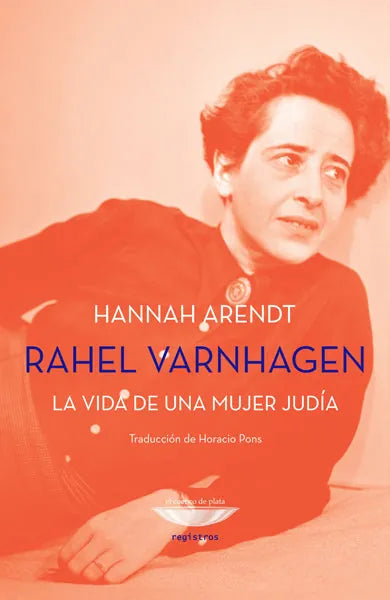 Libro RAHEL VARNHAGEN LA VIDA DE UNA MUJER JUDIA de ARENDT HANNAH en Colombia, biografia