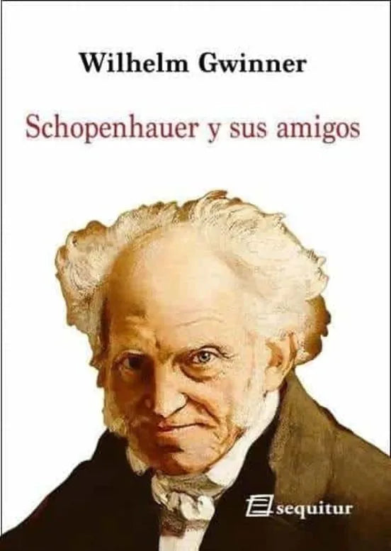 Libro SCHOPENHAUER Y SUS AMIGOS de GWINNER WILHELM en Colombia, biografia