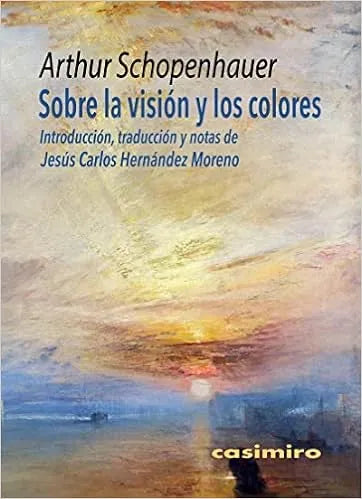 Libro SOBRE LA VISION Y LOS COLORES de SCHOPENHAUER ARTHUR en Colombia, arte