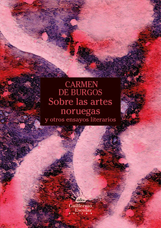 Libro SOBRE LAS ARTES NORUEGAS Y OTROS ENSAYOS LITERARIOS de DE BURGOS CARMEN en Colombia, lingüística