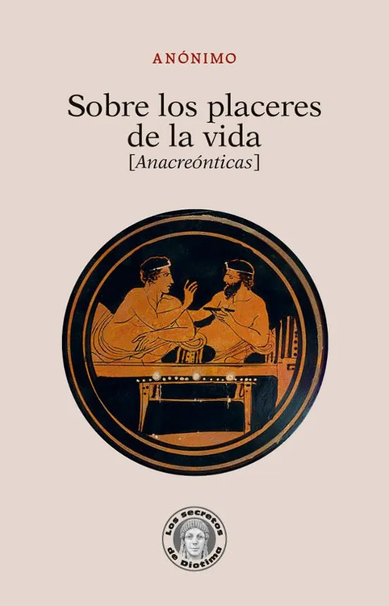 Libro SOBRE LOS PLACERES DE LA VIDA ANACREONTICAS - 34 de ANONIMO en Colombia, filosofia