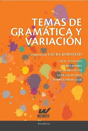 Libro TEMAS DE GRAMATICA DE VARIACION de AVELLANA ALICIA- BOHRN ANDREA en Colombia, lingüística