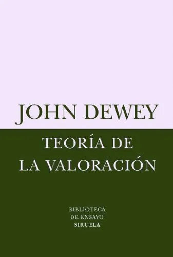 Libro TEORIA DE LA VALORACION de JOHN DEWEY en Colombia, pedagogia