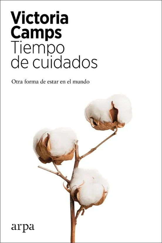 Libro TIEMPO DE CUIDADOS: OTRA FORMA DE ESTAR EN EL MUNDO de CAMPS VICTORIA en Colombia, filosofia