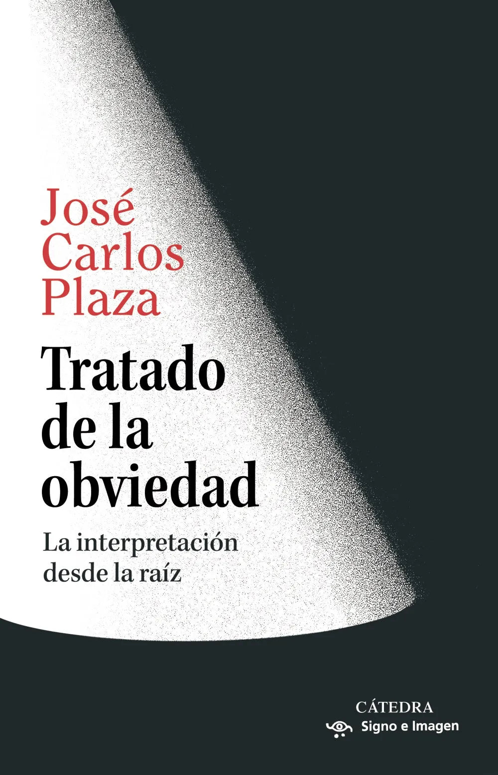 Libro TRATADO DE LA OBVIEDAD LA INTERPRETACION DESDE LA RAIZ de PLAZA JOSE CARLOS en Colombia, cine