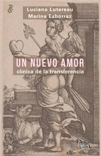 Libro UN NUEVO AMOR CLINICA DE LA TRANSFERENCIA de LUTEREAU LUCIANO- ESBORRAZ MAR en Colombia, psicoanalisis
