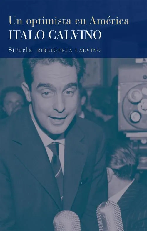 Libro UN OPTIMISTA EN AMERICA de CALVINO ITALO en Colombia, literatura