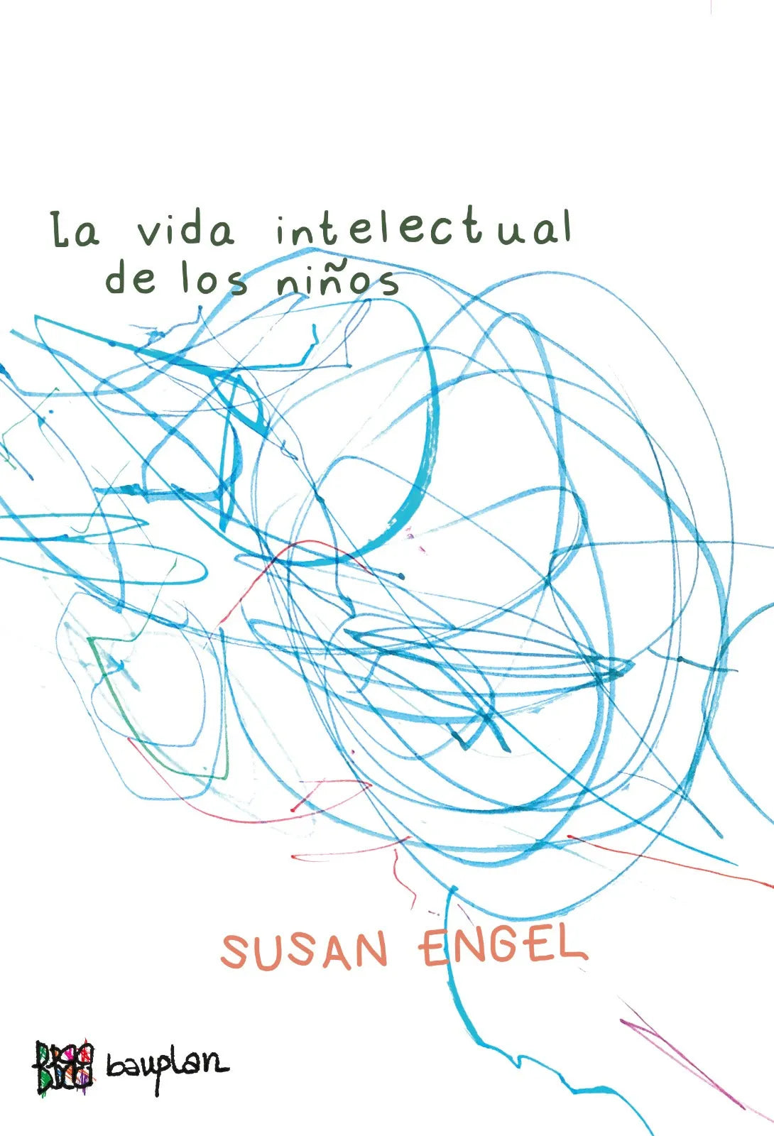 Libro LA VIDA INTELECTUAL DE LOS NIÑOS de ENGEL SUSAN en Colombia, psicologia