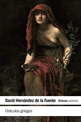 Libro ORACULOS GRIEGOS de DAVID HERNANDEZ DE LA FUENTE en Colombia, literatura
