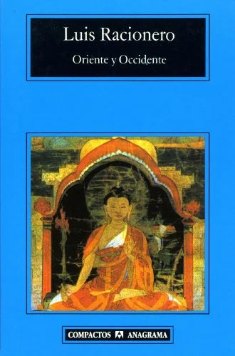 Libro ORIENTE Y OCCIDENTE de RACIONERO LUIS en Colombia, ensayo