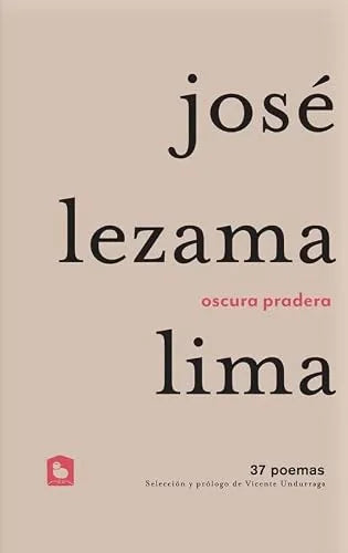 Libro OSCURA PRADERA de LEZAMA LIMA JOSE en Colombia, literatura