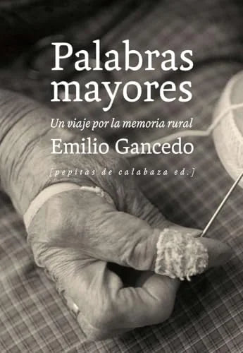 Libro PALABRAS MAYORES UN VIAJEPOR LA MEMORIA de GANCEFFO EMILIO en Colombia, sociologia
