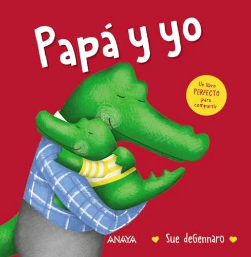 Libro PAPA Y YO de DEGENNARO SUE en Colombia, infantil