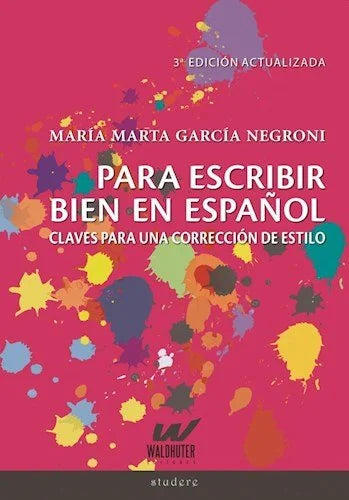 Libro PARA ESCRIBIR BIEN ESPANOL CLAVES PARA U de MARIA MARTA GARCIA en Colombia, lingüística