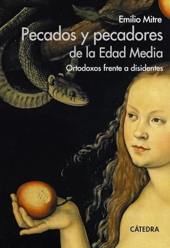 Libro PECADOS Y PECADORES DE LA EDAD MEDIA de EMILIO MITRE en Colombia, historia