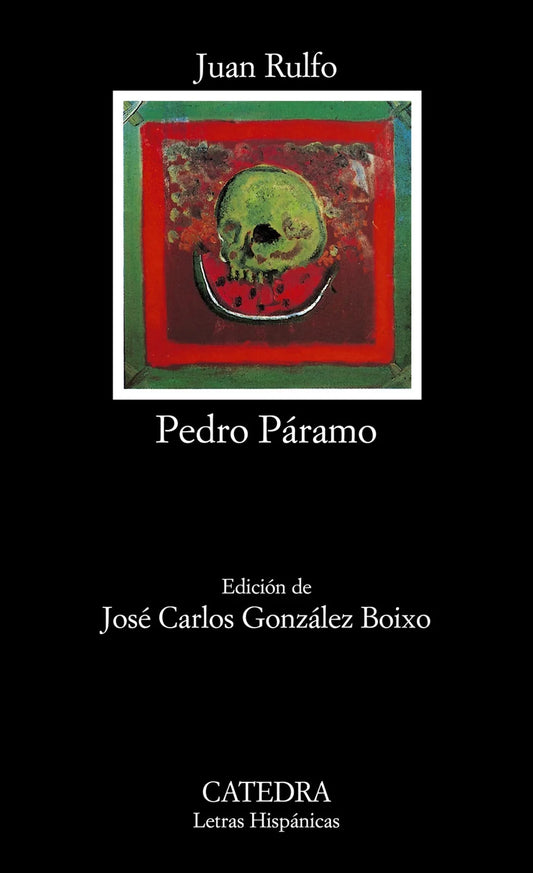 Pedro Paramo - Rulfo Juan - Catedra