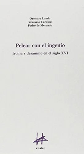 Libro PELEAR CON EL INGENIO de LANDO ORTENSIO- CARDAMO GIROLA en Colombia, ensayo