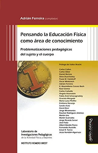 Libro PENSANDO LA EDUCACION FISICA COMO AREA DE CONOCIMIENTO de FERREIRA ADRIAN COMP. en Colombia, pedagogia