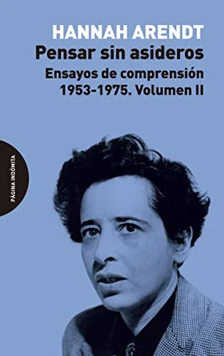 Libro PENSAR SIN ASIDEROS II de ARENDT HANNAH en Colombia, filosofia
