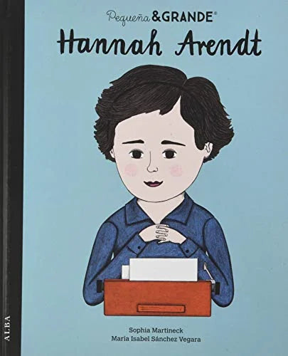 Libro PEQUENA & GRANDE HANNAH ARENDT de SANCHEZ VEGARA MARIA ISABEL en Colombia, infantil
