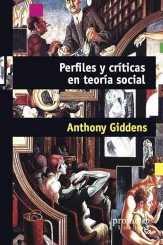 Libro PERFILES Y CRITICAS EN TEORIA SOCIAL de GIDDENS ANTHONY en Colombia, sociologia