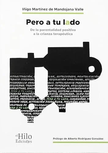 Libro PERO A TU LADO DE LA PARENTALIDAD POSITIVA A LA CRIANZA TERAPEUTICA de MARTINEZ DE MODOJANA VALLE IÑI en Colombia, psicologia