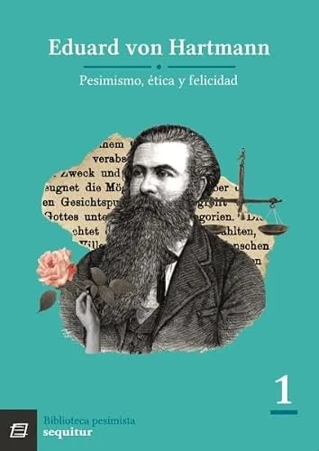 Libro PESIMISMO ETICA Y FELICIDAD de VON HARTMAN EDUARD en Colombia, literatura