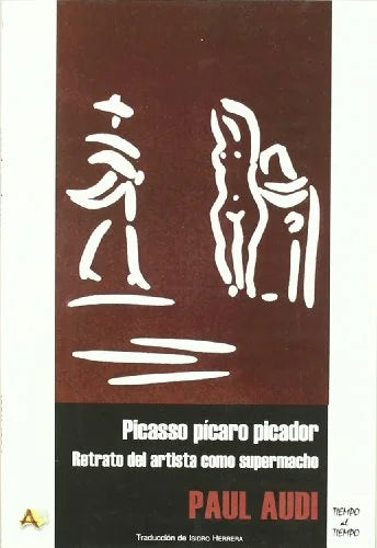 Libro PICASSO PICARO PICADOR de AUDI PAUL en Colombia, ensayo