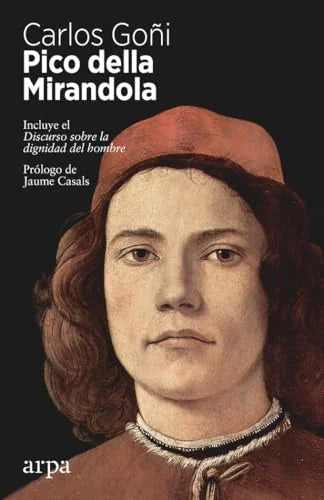 Libro PICO DELLA MIRANDOLA INCLUYE EL DISCURSO SOBRE LA DIGNIDAD DEL HOMBRE de GOÑI CARLOS en Colombia, biografia
