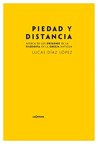 Libro PIEDAD Y DISTANCIA de DIAZ LOPEZ LUCAS en Colombia, filosofia
