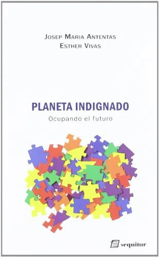 Libro PLANETA INDIGNADO OCUPANDO EL FUTURO de ANTENTAS JOSP MARIA en Colombia, sociologia