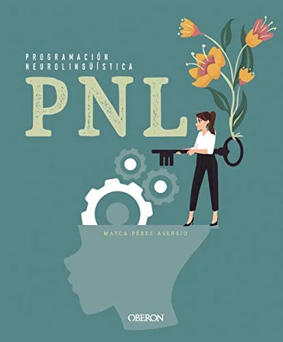 Libro PNL PROGRAMACION NEUROLINGUISTICA de PEREZ ASENCIO MAYCA en Colombia, autoayuda