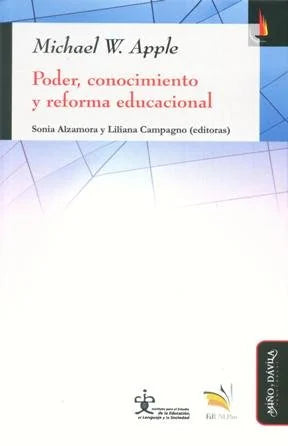Libro PODER CONOCIMIENTO Y REFORMA EDUCACIONAL de APPLE MICHAEL en Colombia, pedagogia