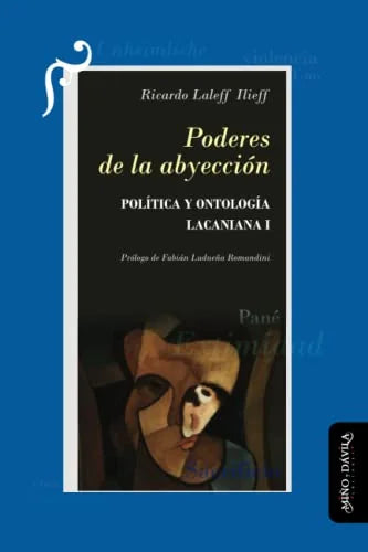 Libro PODERES DE LA ABYECCION POLITICA Y ONTOLOGIA LACANIANA I de LALLEFF ILIEFF RICARDO en Colombia, psicoanalisis
