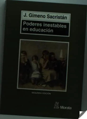 Libro PODERES INESTABLES EN EDUCACION de GIMENO SACRISTAN J. en Colombia, pedagogia