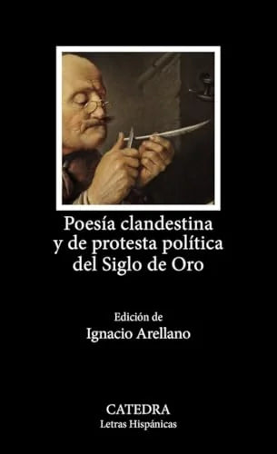 Libro POESIA CLANDESTINA Y DE PROTESTA POLITICA DEL SIGLO DE ORO de VV.AA en Colombia, poesia
