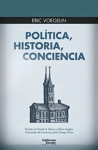 Libro POLITICA HISTORIA CONCIENCIA de ERIC VOEGELIN en Colombia, filosofia