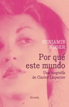 Libro POR QUE ESTE MUNDO de MOSER BENJAMIN en Colombia, biografia