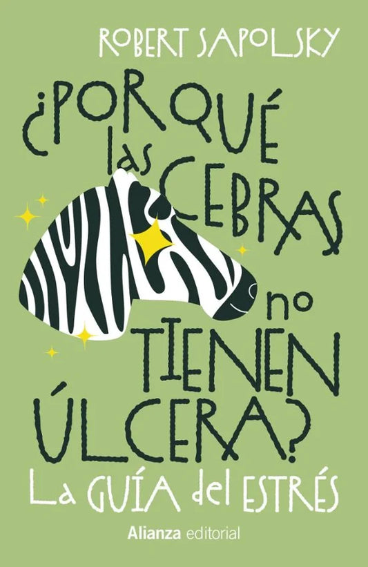 Libro POR QUE LAS CEBRAS NO TIENEN ULCERA? de SAPOLSKY ROBER M. en Colombia, psicologia