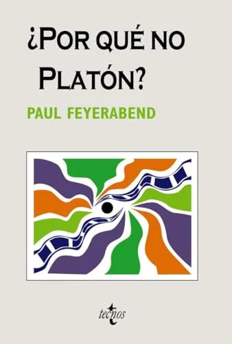 Libro POR QUE NO PLATON? de FEYERABEND PAUL en Colombia, filosofia