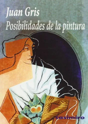 Libro POSIBILIDADES DE LA PINTURA de GRIS JUAN en Colombia, estetica