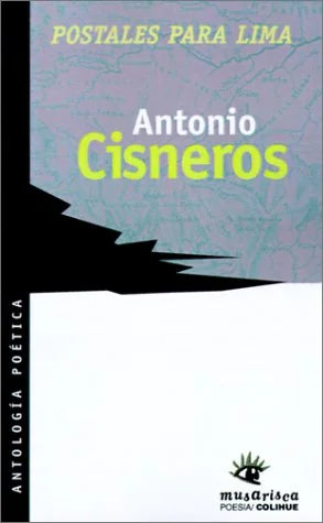 Libro POSTALES PARA LIMA de CISNEROS ANTONIO en Colombia, poesia