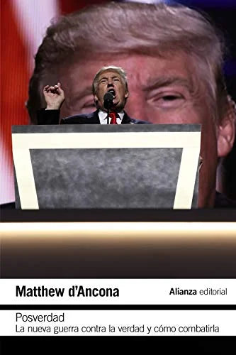 Libro POSVERDAD LA NUEVA GUERRA CONTRA LA VER de D-ANCONA MATTHEW en Colombia, ensayo